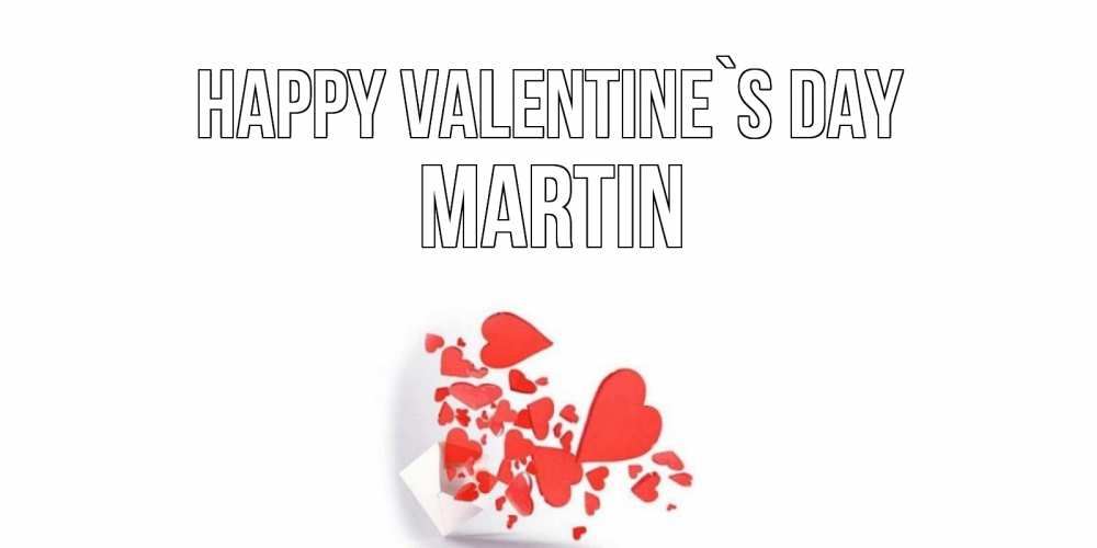 Greetings card с именем, Martin Happy Valentine`s Day конвертик для валентинки Greetings with text for free download 